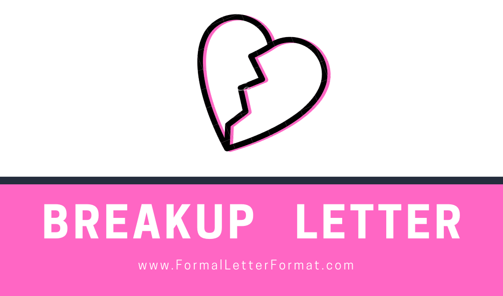 Breakup Letter Letter of Breakup Format, Breakup Letter Samples, Breakup Letter Examples, Breakup Letter Templates