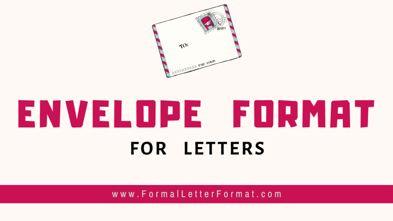 Letter Format Address Envelope from formalletterformat.com