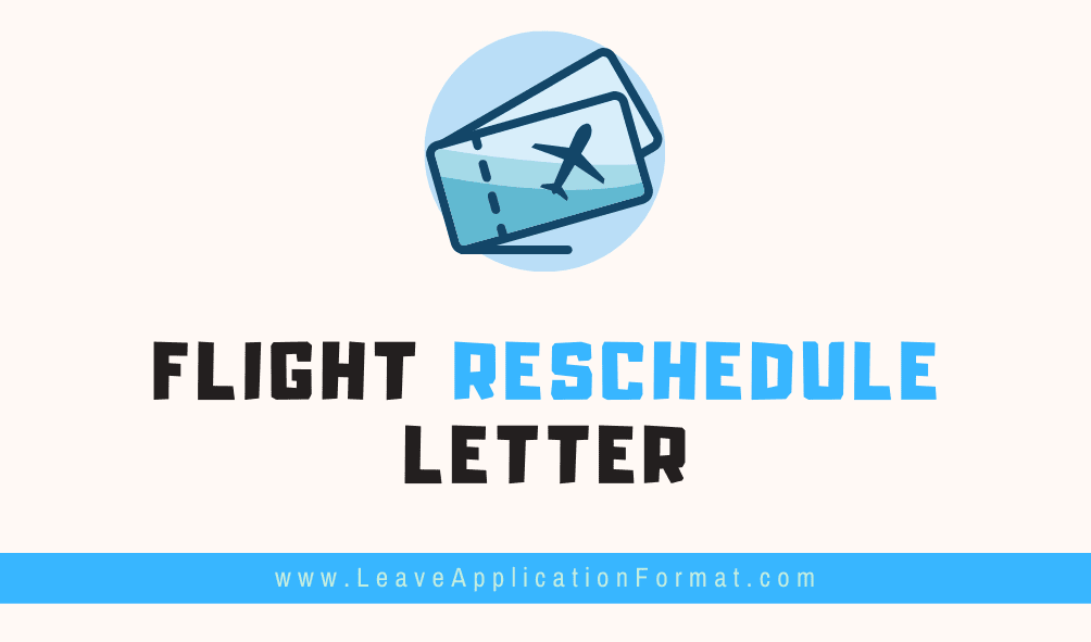 Flight Reschedule Application Template letter to an Airline - Reschedule Flight with Application Letter
