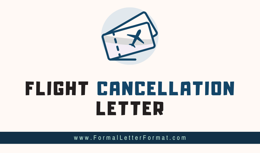 Flight Ticket Cancellation and Reschedule Request Letter - Writing a Flight Cancellation Letter to an Airline